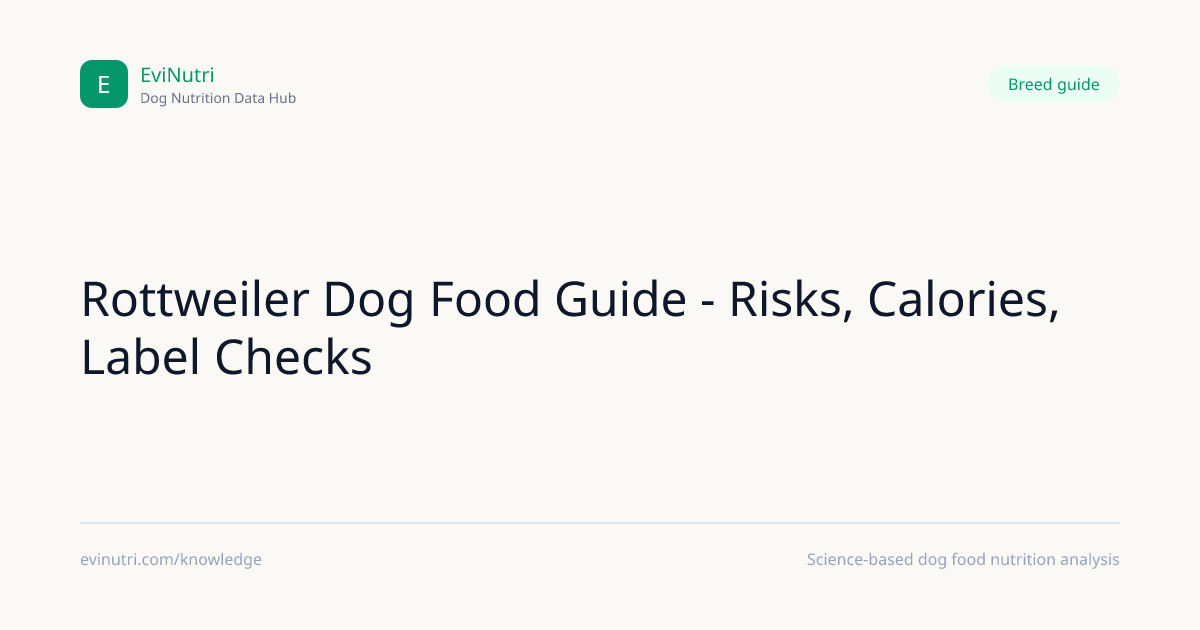 Rottweiler Dog Food Guide - Risks, Calories, Label Checks | EviNutri